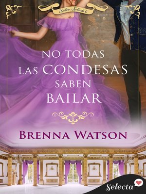 cover image of No todas las condesas saben bailar (Salón Selecto 6)